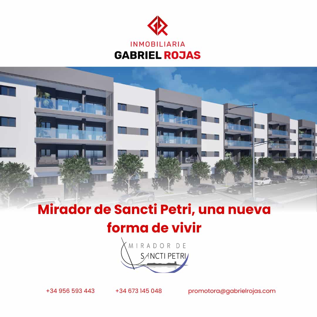Comprar vivienda de obra nueva en San Fernando Mirador de Santic Petri: una oportunidad única - Grupo Gabriel Rojas